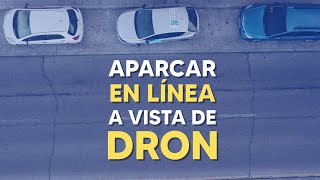 ¡La guía definitiva para aparcar en línea a vista de Dron [upl. by Danit105]