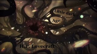 HP Lovecraft  little dark age edit [upl. by Margaux]