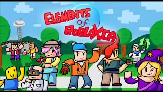 Elements of Robloxia  Grooxes Theme [upl. by Asset829]