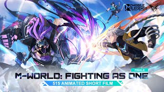 MWorld Fighting As One  515 Animated Short Film  Mobile Legends Bang Bang [upl. by Anjali55]