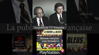 ⚽️ PUB TV  Découvrez le Monde des Bleus sur PS1 avec Thierry Roland et JeanMichel Larqué [upl. by Joshia]