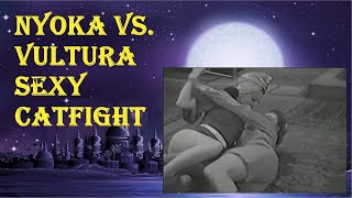 Nyoka vs Vultura Hot Catfight [upl. by Britni603]