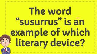 The word “susurrus” is an example of which literary device [upl. by Ajroj635]