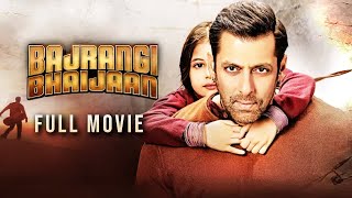 Bajrangi Bhaijaan 2015 Hindi Full Movie  Starring Salman Khan Kareena Kapoor [upl. by Linea]