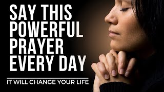 Say This EVERYDAY for Gods Blessings  Powerful Daily Prayer Inspirational amp Motivational Video [upl. by Uok]