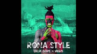 Belik Boom amp Vagus  Rona Style Original Mix [upl. by Hess]