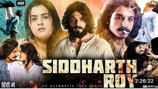 Siddharth Roy movie Hindi dubbing 2024 [upl. by Goebel]