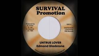 Edmond Gladstone  Untrue Lover Survival Promotion [upl. by Darej714]