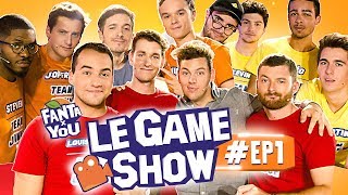 FANTAxYOU  Le Game Show EP 1 [upl. by Rednaxela]