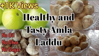 Healthy Amla Laddu  आंवले के बिना तेल घीऔर चीनी से बने लड्डू [upl. by Anirol]