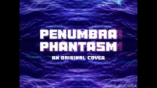 A Unique Take on PENUMBRA PHANTASM DELTARUNE COVER [upl. by Ford]