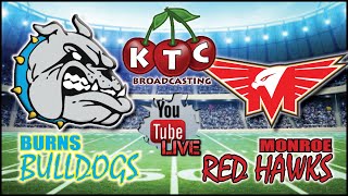 Burns Bulldogs  Monroe Redhawks  Prep Football  AUDIO  November 22 2024 [upl. by Ednargel]