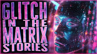 10 More True Glitch In The Matrix Stories To Make Your Week Weirder [upl. by Durst664]