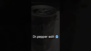 Dr Pepper edit two [upl. by Leund]