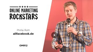 Philipp Roth Founder allfacebookde  Online Marketing Rockstars 2012  OMR12 [upl. by Toulon]