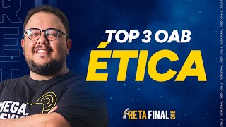 RETA FINAL PARA OAB Aulão Ética  TOP 3 [upl. by Aeneg]