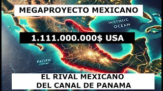 El Istmo de Tehuantepec El Paso Estratégico de México que Cambiará el Futuro del Comercio [upl. by Madancy103]