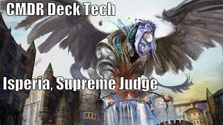 Jasons Isperia Supreme Judge CMDR Deck EDH  Commander  Magic the Gathering [upl. by Dnomsed]