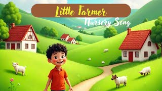 Little Farmer  Nursery Song  Kids Special [upl. by Kung]