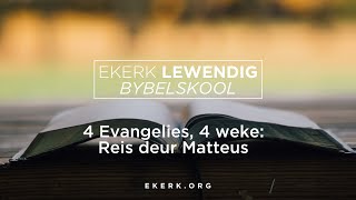 Ekerk Lewendig Bybelskool Matteus [upl. by Harahs]