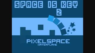 Pixelspace Space is key 2 OST [upl. by Uhn383]