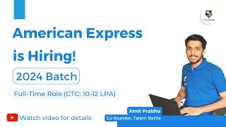 American Express is Hiring 2024 Batch  Full Time Role  OffCampus  CTC 1012 LPA [upl. by Eladnwahs539]