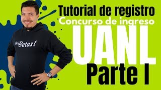 Tutorial Registro  Convocatorias UANL  Parte 1  Concurso de ingreso UANL  Aspirantes UANL [upl. by Ayaladnot]