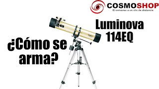 Como Armar Telescopio Tasco Luminova 114EQ 40114675  Tutorial Paso a paso [upl. by Sontich589]