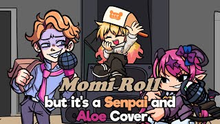 A New Challenger Momi Roll but its a Senpai amp Aloe Cover [upl. by Shieh]