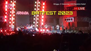 ARMADA  BATFEST 2023  BATULICIN TANAH BUMBU [upl. by Noivert]