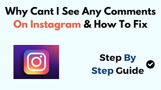 Why Cant I See Any Comments On Instagram amp How To Fix [upl. by Natty780]