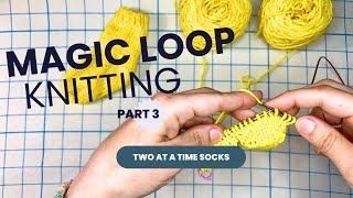 Knitting Two at a Time Socks with Magic Loop [upl. by Lynne140]