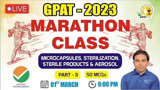 GPAT2023  MARATHON CLASS 11  MICROCAPSULE STERILIZATION STERILE PRODUCTS amp AEROSOLS [upl. by Eannaj302]