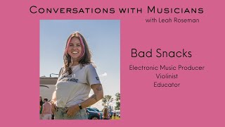 Conversations with Musicians Bad Snacks producer and violinist interview musicpodcast [upl. by Xanthe]