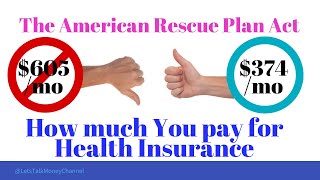 Health Insurance COBRA and the American Rescue Plan OBAMACARE amp YOUR COVEREDCA SUBSIDY [upl. by Rebna]