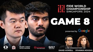 Game 8 Commentary with GM David Howell and IM Jovanka Houska  FIDE World Championship Match 2024 [upl. by Annahoj]