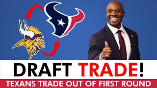 TRADE ALERT Houston Texans Trade 1st Rounder To Vikings Ahead Of 2024 NFL Draft  Texans News [upl. by Minetta]