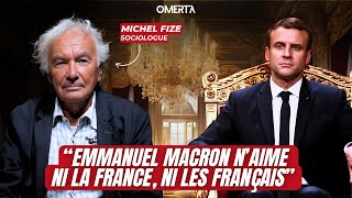 MICHEL FIZE  quotEMMANUEL MACRON NAIME NI LA FRANCE NI LES FRANÇAISquot [upl. by Ary]