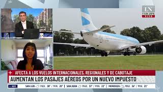 Aumentan los pasajes aéreos a partir del jueves por un nuevo impuesto [upl. by Airahs]