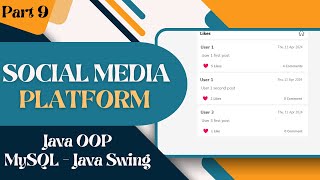 Social Media Platform with GUI using Java and MySQL Part 9 [upl. by Ysac94]