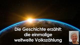 Die Geschichte erzählt die einmalige weltweite Volkszählung Lukas 1 12Irene Rotfuss14082024 [upl. by Esiahc]