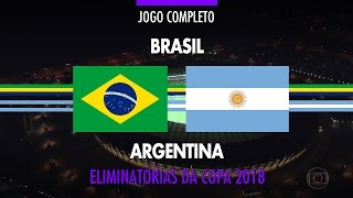 Jogo Completo  Brasil x Argentina  Eliminatórias da Copa 2018  10112016 [upl. by Semele]