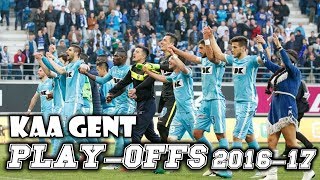 Kaa Gent ● PlayOffs 201617 [upl. by Eidnam]