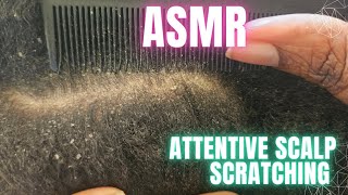 ASMR  ATTENTIVE DANDRUFF SCRATCHING  ITCHY SCALP [upl. by Enialehs]