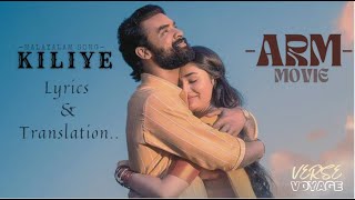 ♡ Kiliye Lyrics amp Translation  ARM  Poove Poove Thazhampoove  Tovino Thomas [upl. by Asilav380]