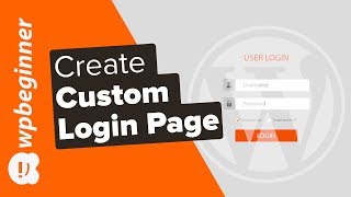 How to Create a Custom Login Page for WordPress [upl. by Tedra925]