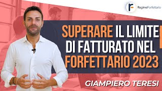 Superare il limite di Fatturato nel Regime Forfettario 2023 [upl. by Corby280]