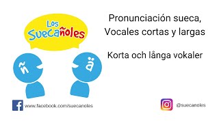 Pronunciación sueca Vocales cortas y largas [upl. by Ayekel534]