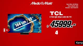 İhtiyaçlar sizde teknolojiler MediaMarkt’ta  TCL Mini LED TV 45999TL [upl. by Nilo]