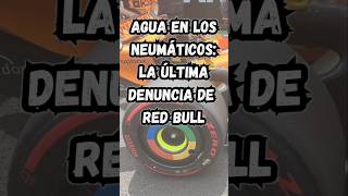 Agua en los neumáticos la explicación a la loca denuncia de Red Bull completo en el canal f1 [upl. by Nedroj]